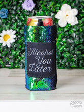 Load image into Gallery viewer, Peachy Keen Alcohol you Later Sequin Shifting Slim Can Cooler