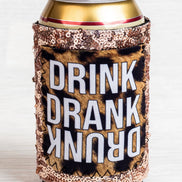 Drink Drank Drunk Sequin Can Cooler