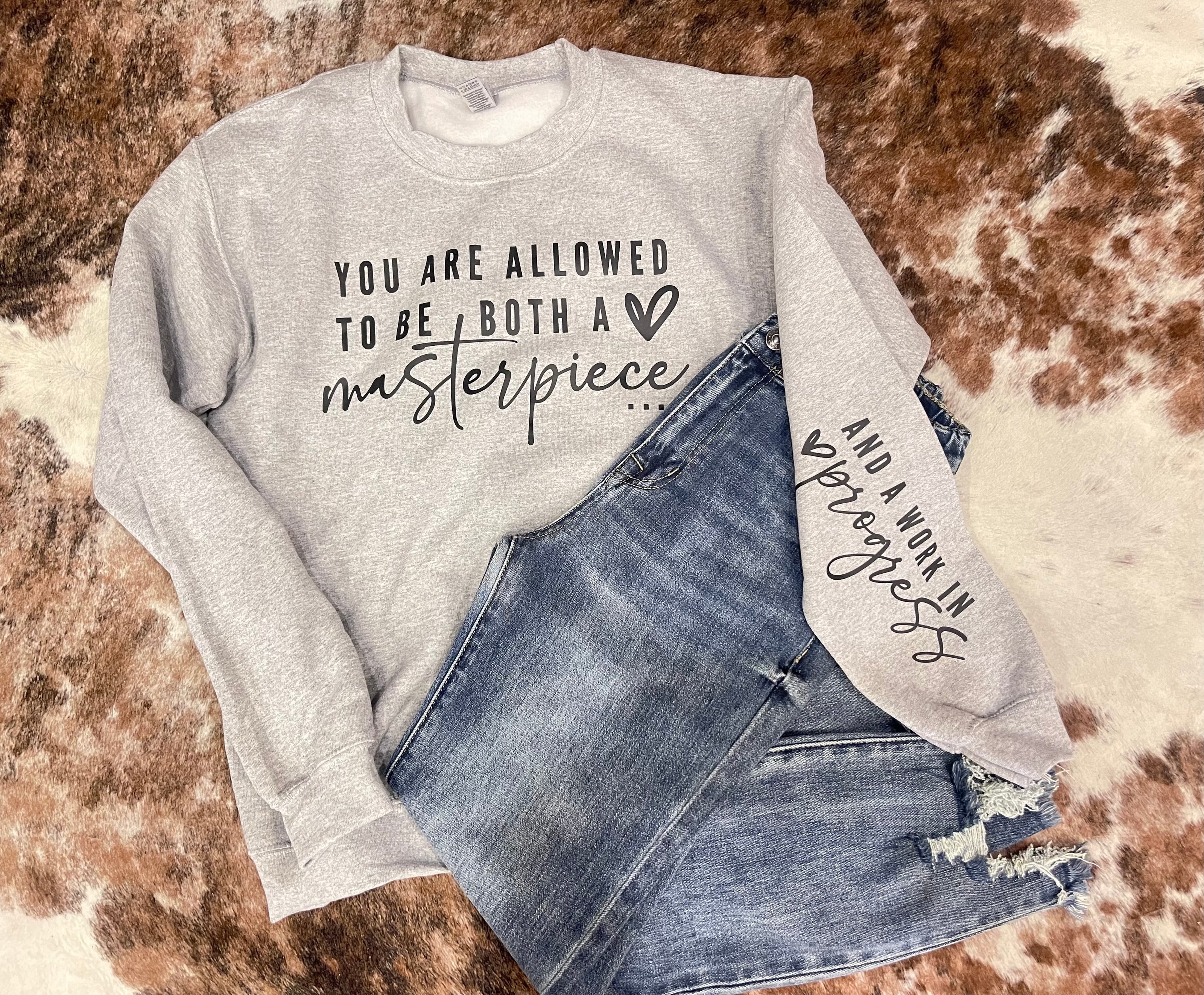Masterpiece and Progress Sweatshirt