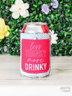Less Thinky More Drinky Sequin Shifting Can Cooler
