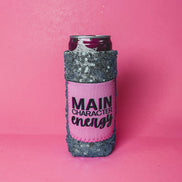 Main Character Energy  Slim Can