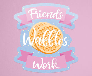 Waffles Friends Work 3" Sticker